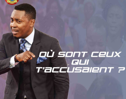 OÙ SONT CEUX QUI T'ACCUSAIENT