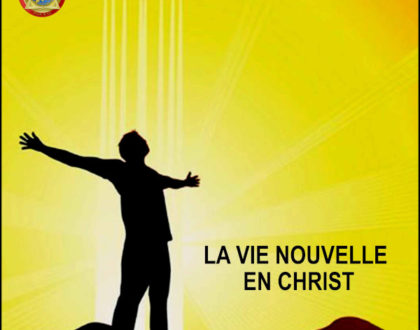 LA VIE NOUVELLE EN CHRIST