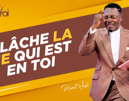 Relâche la vie qui est en toi