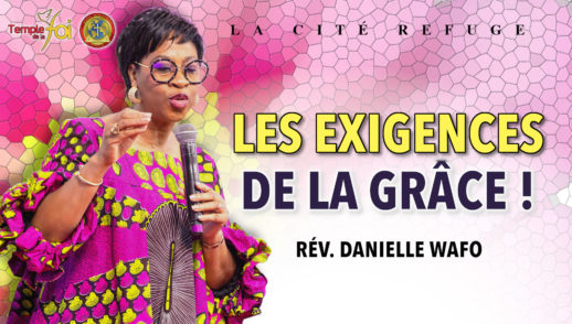 Les exigences de la grâce. Avec la révérende Danielle Wafo