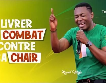 Livrer le combat contre sa chair